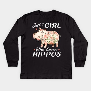 Just A Girl Who Loves Hippos Flower Hippopotamus Kids Long Sleeve T-Shirt